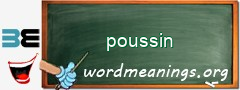 WordMeaning blackboard for poussin